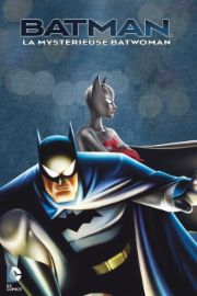 Batman: La Myst&eacute;rieuse Batwoman