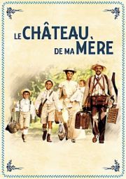Le Ch&acirc;teau de ma m&egrave;re