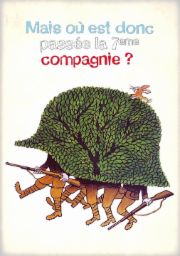 Mais o&ugrave; est donc pass&eacute;e la 7&egrave;me compagnie ?